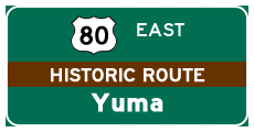 Proceed east on Business Loop I-8 and U.S. 80 to Yuma