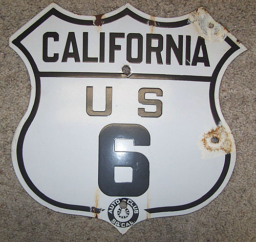 California U.S. Highway 6 sign.