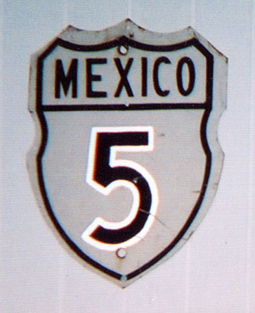 Mexico Federal Highway 5 sign.
