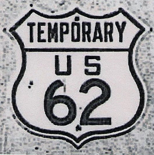 Ohio temporary U. S. highway 62 sign.