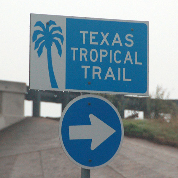 Texas Texas Tropical Trail sign.