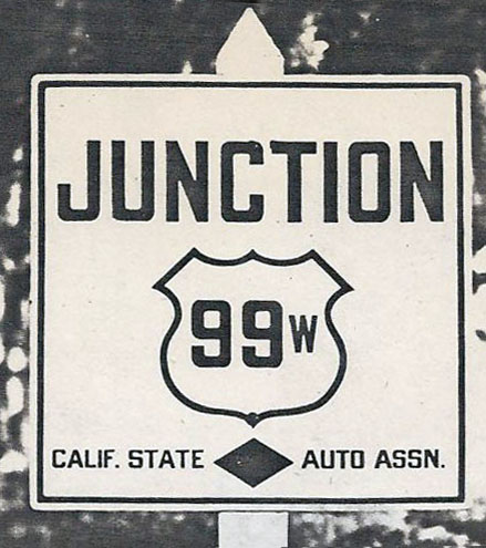 California U. S. highway 99W sign.
