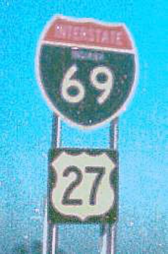 Indiana - U.S. Highway 27 and Interstate 69 sign.
