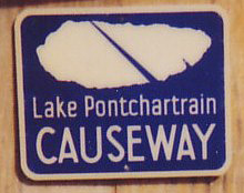 Louisiana Lake Pontchartrain Causeway sign.