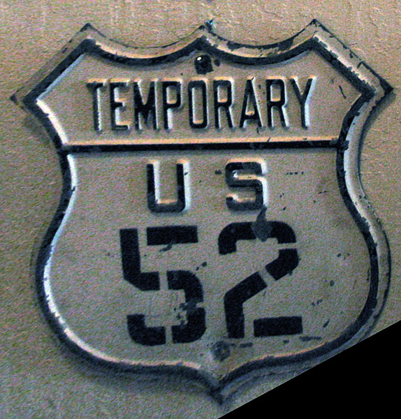 Ohio temporary U. S. highway 52 sign.