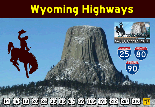 Wyoming Highways AARoads Presents Wyoming Highways, since 1997